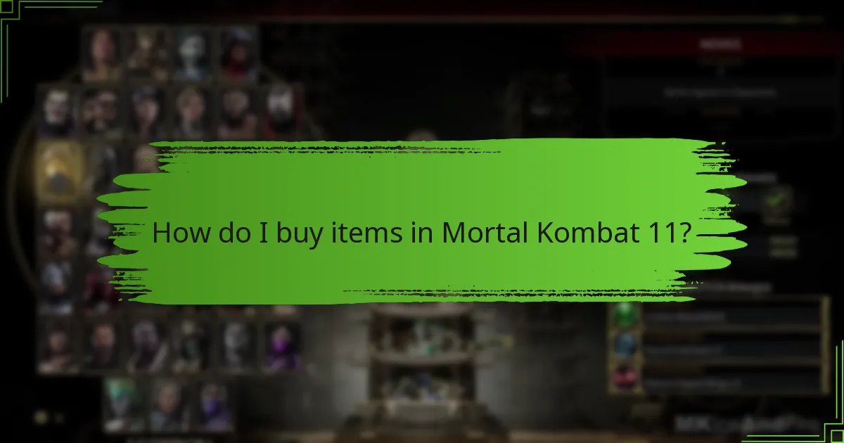 How do I buy items in Mortal Kombat 11?