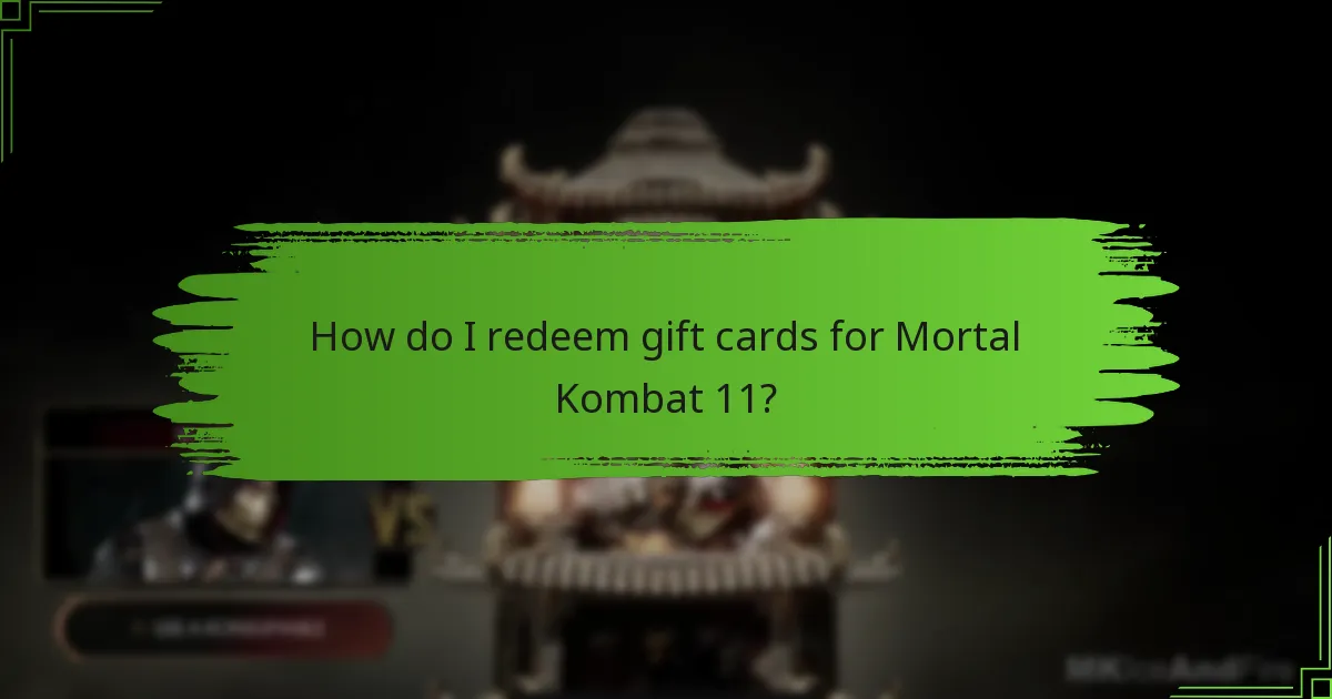 What types of gift cards can I use for Mortal Kombat 11?