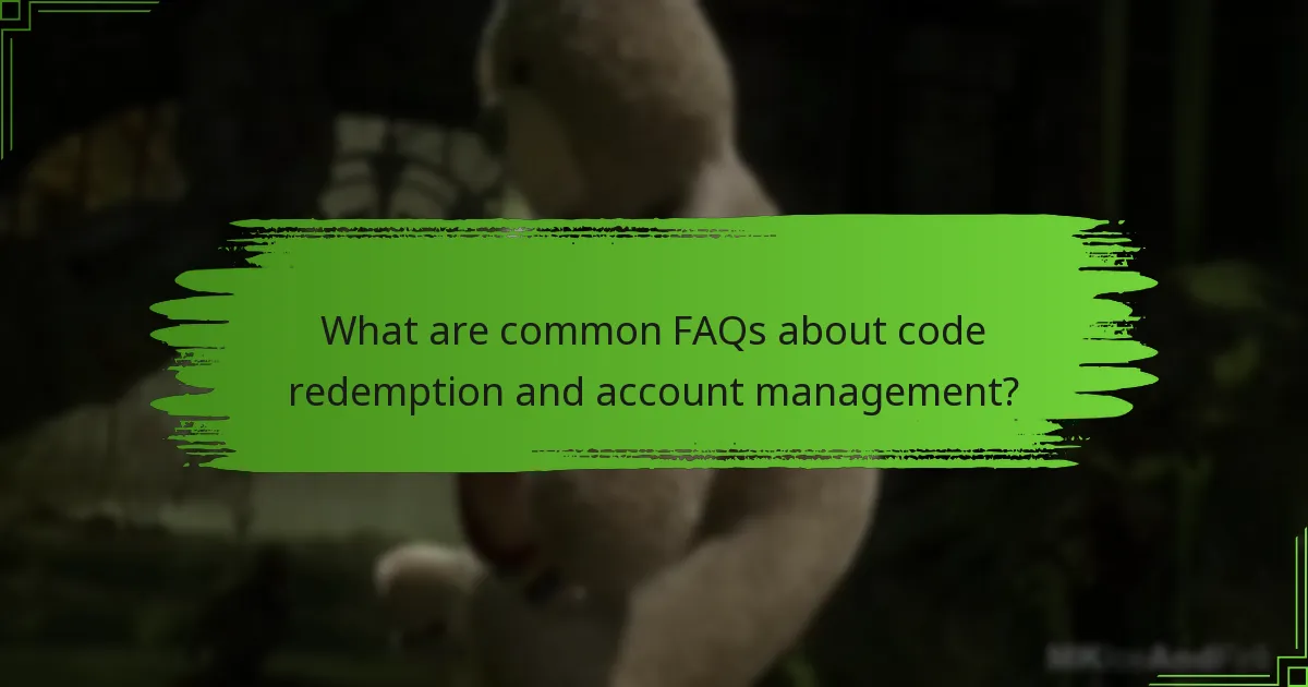 What are common FAQs about code redemption and account management?