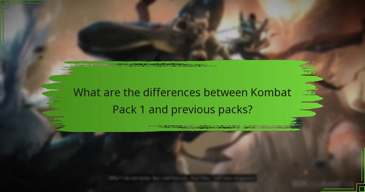 What are the differences between Kombat Pack 1 and previous packs?